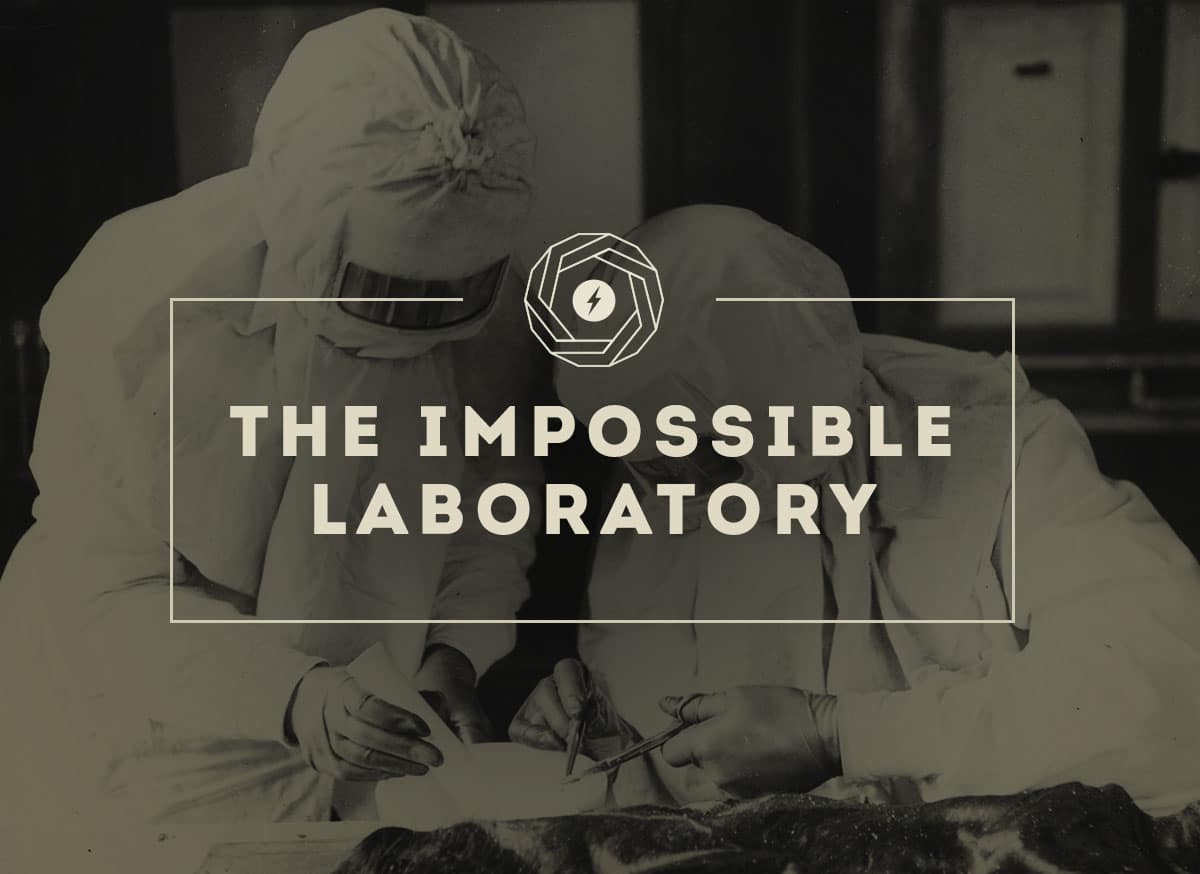 The Impossible Laboratory